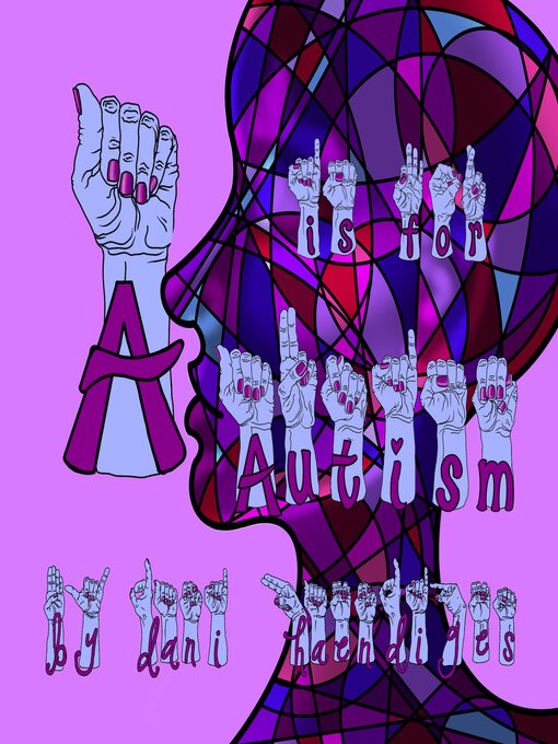 Title details for A Is For Autism by Dani Haendiges - Available